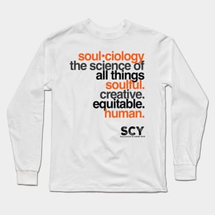 SOUL•ciology Definition Long Sleeve T-Shirt